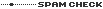 spam check